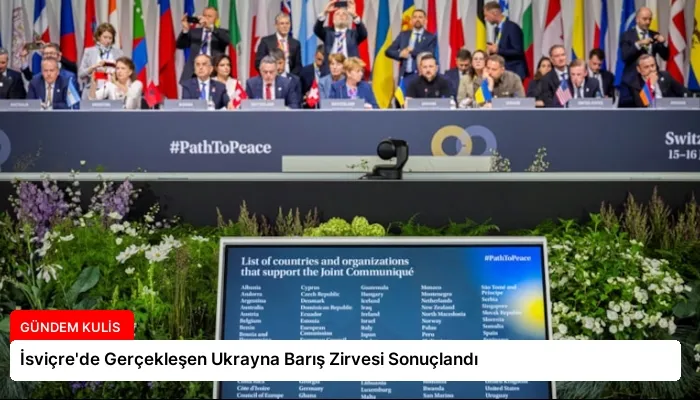 İsviçre’de Gerçekleşen Ukrayna Barış Zirvesi Sonuçlandı
