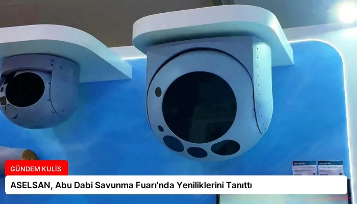 ASELSAN, Abu Dabi Savunma Fuarı’nda Yeniliklerini Tanıttı