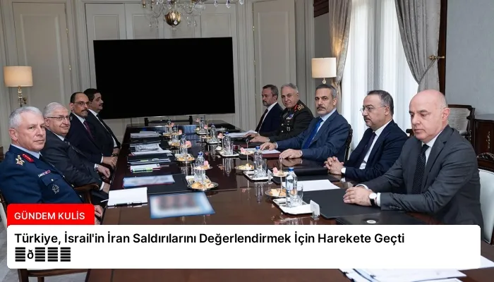 Türkiye, İsrail’in İran Saldırılarını Değerlendirmek İçin Harekete Geçti ⏬👇