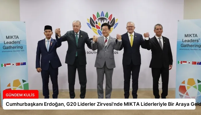 Cumhurbaşkanı Erdoğan, G20 Liderler Zirvesi’nde MIKTA Liderleriyle Bir Araya Geldi