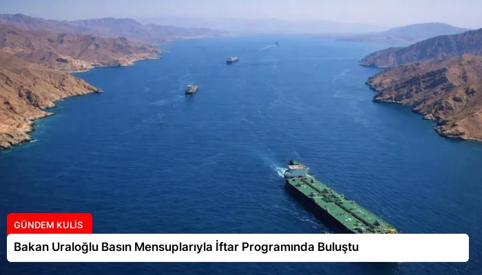 Bakan Uraloğlu Basın Mensuplarıyla İftar Programında Buluştu