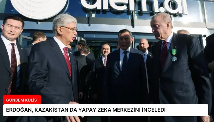 ERDOĞAN, KAZAKİSTAN’DA YAPAY ZEKA MERKEZİNİ İNCELEDİ