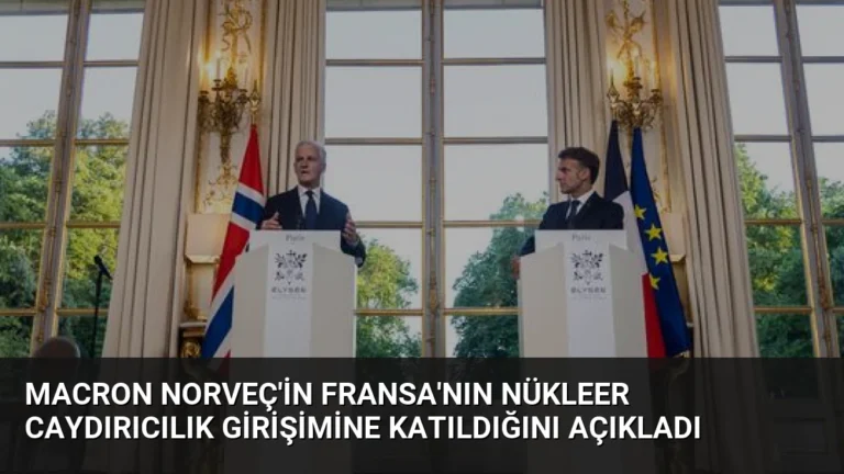 Macron Norveç’in Fransa’nın Nükleer Caydırıcılık Girişimine Katıldığını Açıkladı