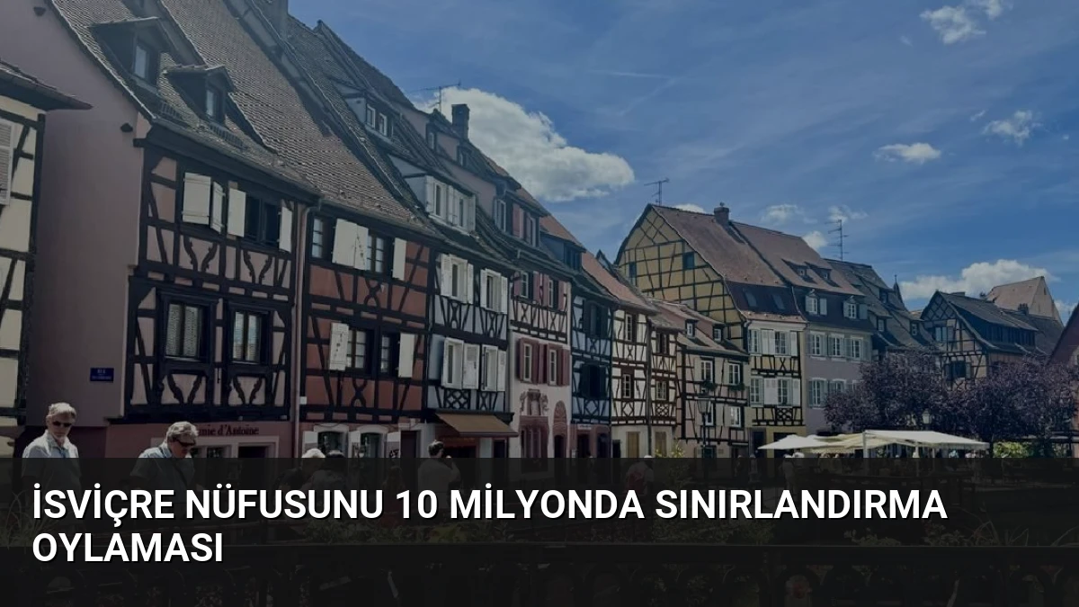 İsviçre Nüfusunu 10 Milyonda Sınırlandırma Oylaması