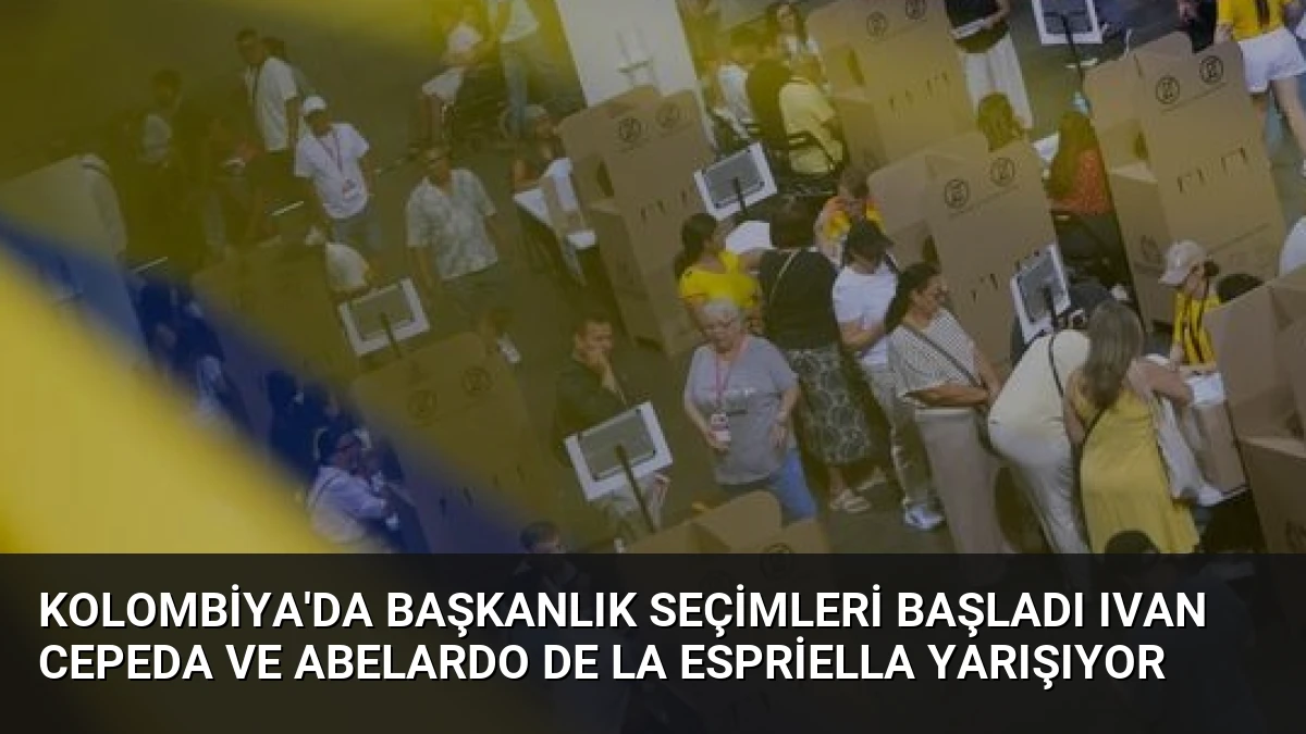 Kolombiya’da Başkanlık Seçimleri Başladı Ivan Cepeda ve Abelardo de la Espriella Yarışıyor