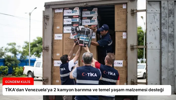 TİKA’dan Venezuela’ya 2 kamyon barınma ve temel yaşam malzemesi desteği