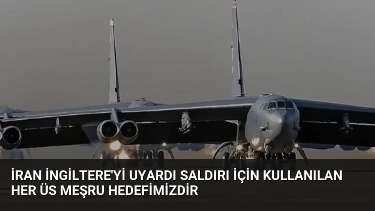 İran İngiltere’yi Uyardı Saldırı İçin Kullanılan Her Üs Meşru Hedefimizdir