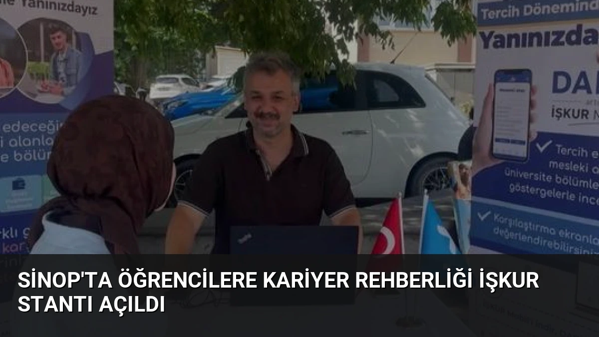 Sinop’ta Öğrencilere Kariyer Rehberliği İŞKUR Stantı Açıldı