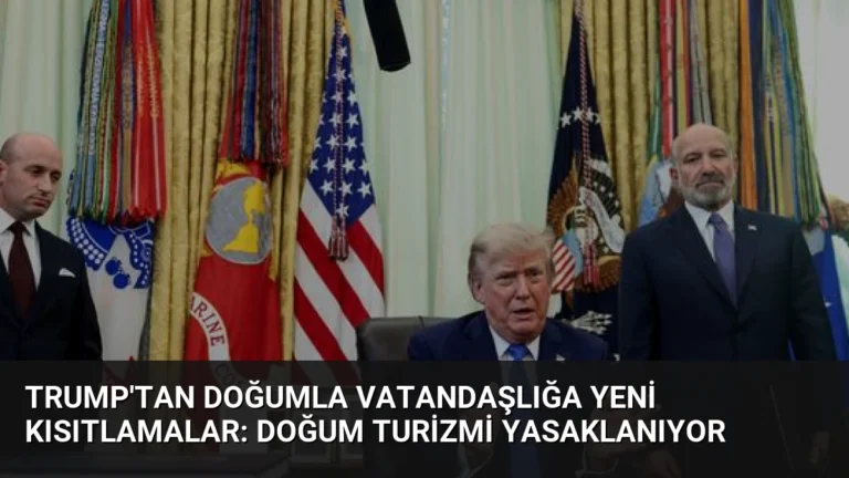 Trump’tan Doğumla Vatandaşlığa Yeni Kısıtlamalar: Doğum Turizmi Yasaklanıyor