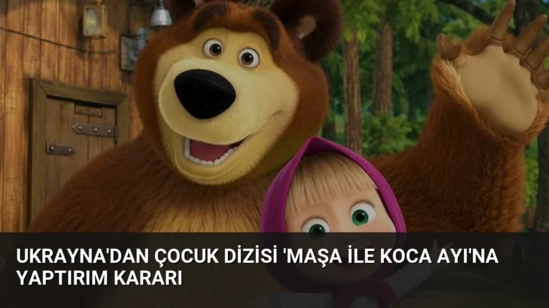 Ukrayna’dan Çocuk Dizisi ‘Maşa ile Koca Ayı’na Yaptırım Kararı