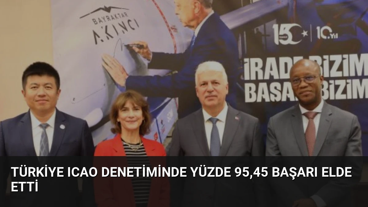 Türkiye ICAO Denetiminde Yüzde 95,45 Başarı Elde Etti