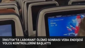İrkutsk’ta laborant ölümü sonrası veba endişesi yolcu kontrollerini başlattı