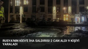 Rusya’nın Kiev’e İHA Saldırısı 2 Can Aldı 9 Kişiyi Yaraladı