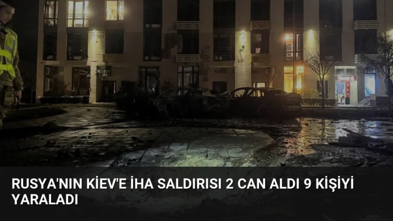 Rusya’nın Kiev’e İHA Saldırısı 2 Can Aldı 9 Kişiyi Yaraladı